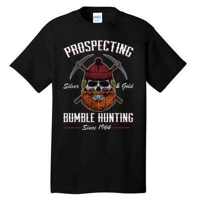 Prospecting Silver & Gold Bumble Hunting Since 1964 Tall T-Shirt