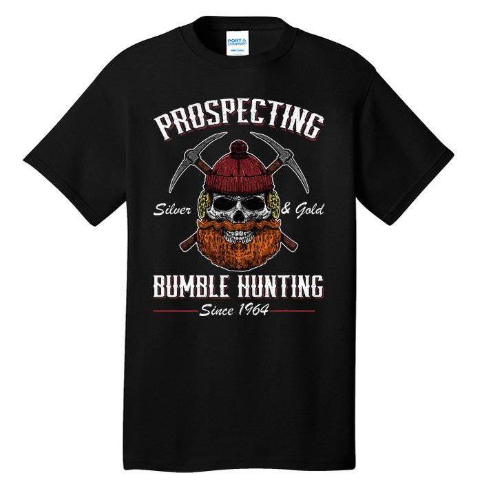 Prospecting Silver & Gold Bumble Hunting Since 1964 Tall T-Shirt