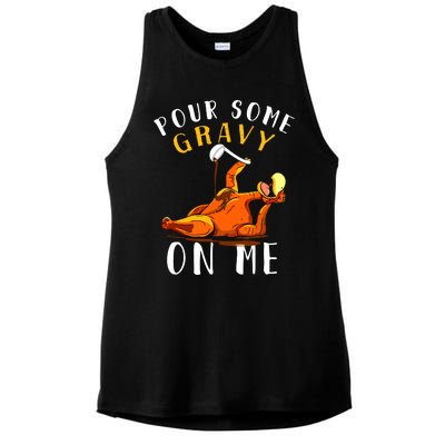 Pour Some Gravy On Me Happy Turkey Day Thanksgiving Ladies PosiCharge Tri-Blend Wicking Tank