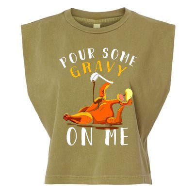 Pour Some Gravy On Me Happy Turkey Day Thanksgiving Garment-Dyed Women's Muscle Tee