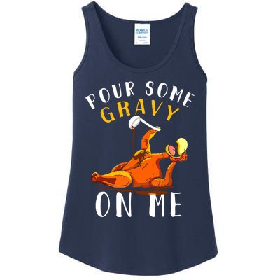 Pour Some Gravy On Me Happy Turkey Day Thanksgiving Ladies Essential Tank