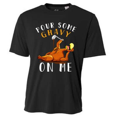 Pour Some Gravy on Me Happy Turkey Day Cooling Performance Crew T-Shirt