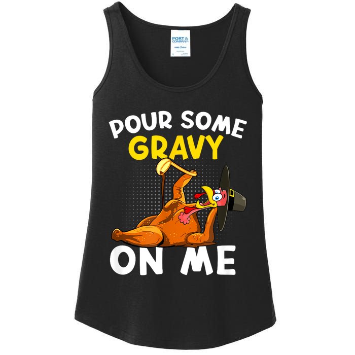 Pour Some Gravy On Me Funny Turkey Happy Thanksgiving Day Ladies Essential Tank