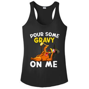 Pour Some Gravy On Me Funny Turkey Happy Thanksgiving Day Ladies PosiCharge Competitor Racerback Tank