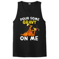 Pour Some Gravy On Me Funny Turkey Happy Thanksgiving Day PosiCharge Competitor Tank