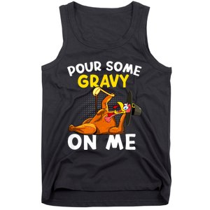 Pour Some Gravy On Me Funny Turkey Happy Thanksgiving Day Tank Top