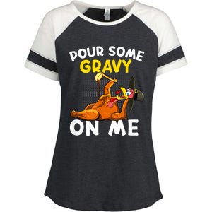 Pour Some Gravy On Me Funny Turkey Happy Thanksgiving Day Enza Ladies Jersey Colorblock Tee