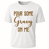 Pour Some Gravy On Me Funny Thanksgiving Cooling Performance Crew T-Shirt