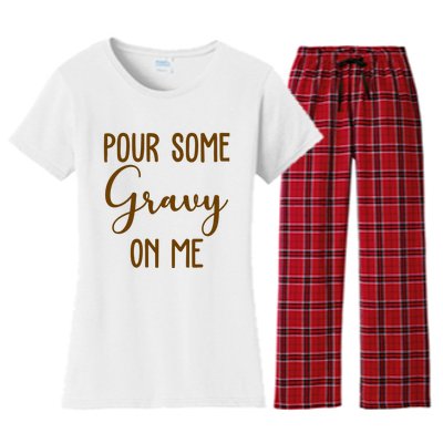 Pour Some Gravy On Me Funny Thanksgiving Women's Flannel Pajama Set