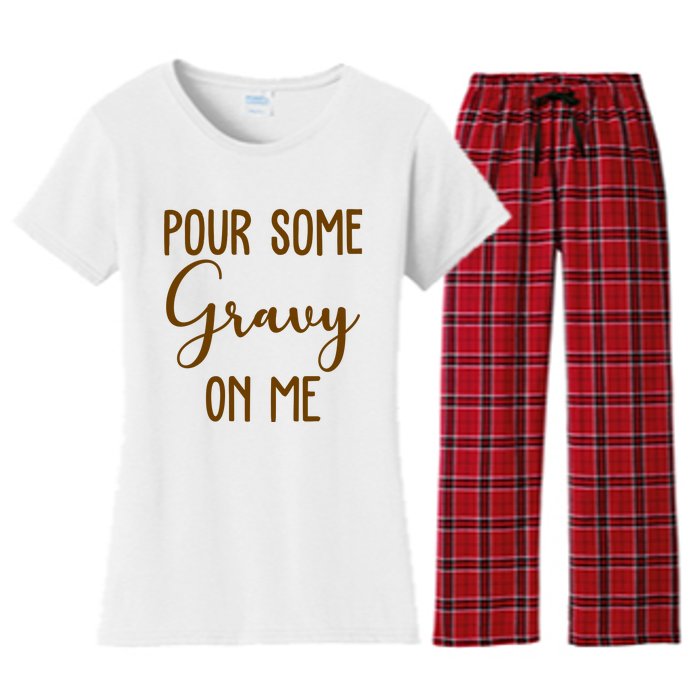 Pour Some Gravy On Me Funny Thanksgiving Women's Flannel Pajama Set