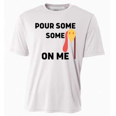 Pour Some Gravy On Me Happy Turkey Day Thanksgiving Cooling Performance Crew T-Shirt