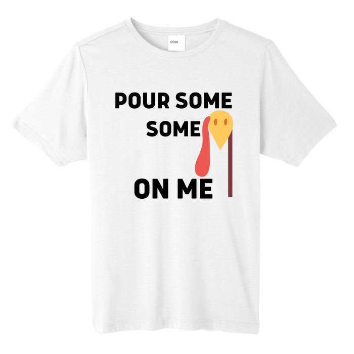 Pour Some Gravy On Me Happy Turkey Day Thanksgiving Tall Fusion ChromaSoft Performance T-Shirt