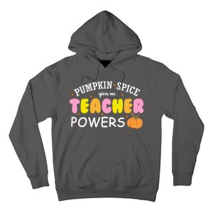 Pumpkin Spice Gives Me Teacher Powers Funny Fall Hoodie