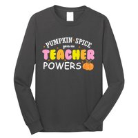 Pumpkin Spice Gives Me Teacher Powers Funny Fall Long Sleeve Shirt