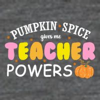 Pumpkin Spice Gives Me Teacher Powers Funny Fall Tall T-Shirt