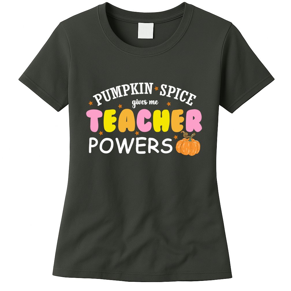 Pumpkin Spice Gives Me Teacher Powers Funny Fall Womens T-Shirt