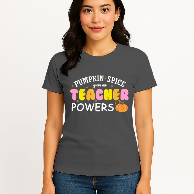 Pumpkin Spice Gives Me Teacher Powers Funny Fall Womens T-Shirt