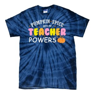 Pumpkin Spice Gives Me Teacher Powers Funny Fall Tie-Dye T-Shirt