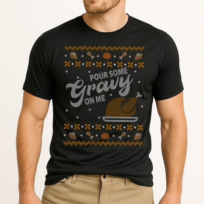 Poor Some Gravy In Me Ugly Sweater Thanksgiving Cooling Performance Crew T-Shirt