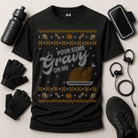 Poor Some Gravy In Me Ugly Sweater Thanksgiving Cooling Performance Crew T-Shirt