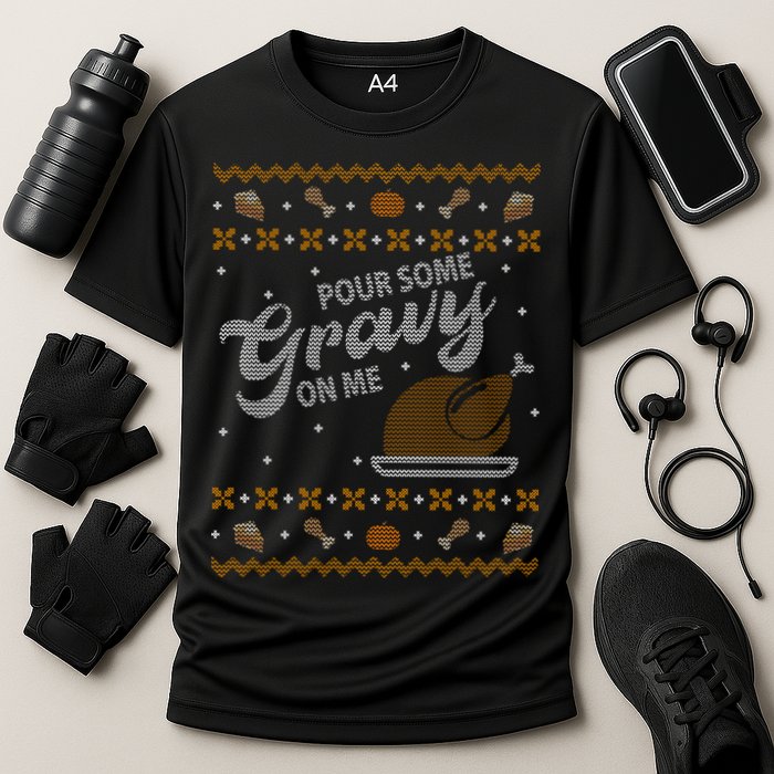 Poor Some Gravy In Me Ugly Sweater Thanksgiving Cooling Performance Crew T-Shirt