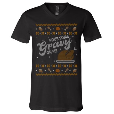 Poor Some Gravy In Me Ugly Sweater Thanksgiving V-Neck T-Shirt