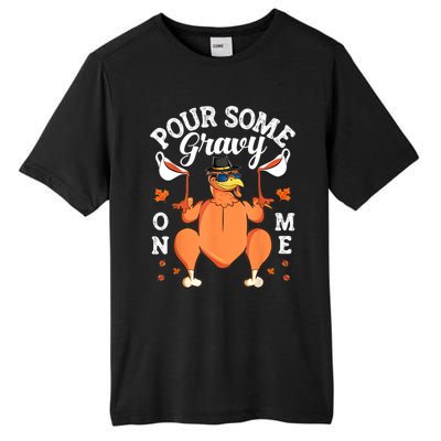 Pour Some Gravy On Me Turkey Lover Couple Thanksgiving Day Tall Fusion ChromaSoft Performance T-Shirt