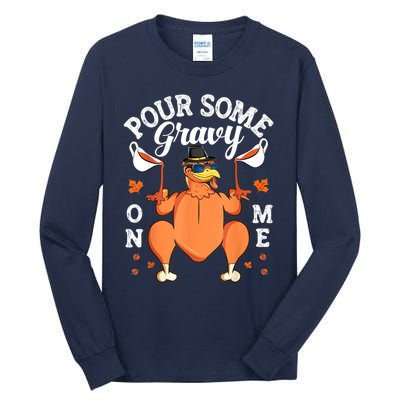 Pour Some Gravy On Me Turkey Lover Couple Thanksgiving Day Tall Long Sleeve T-Shirt