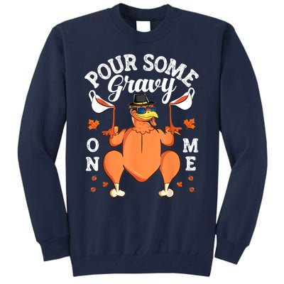 Pour Some Gravy On Me Turkey Lover Couple Thanksgiving Day Tall Sweatshirt