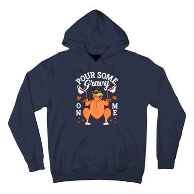 Pour Some Gravy On Me Turkey Lover Couple Thanksgiving Day Tall Hoodie