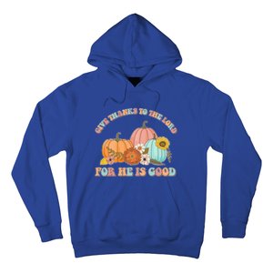 Pumpkin Stack Give Thanks To The Lord For He Is Good Autumn Funny Gift Hoodie