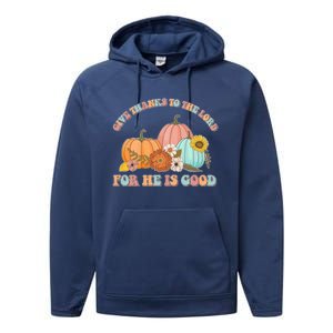 Pumpkin Stack Give Thanks To The Lord For He Is Good Autumn Funny Gift Performance Fleece Hoodie