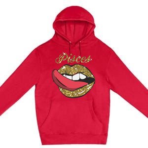 Pisces Sexy Golden Lips Tongue February March Birthday Premium Pullover Hoodie