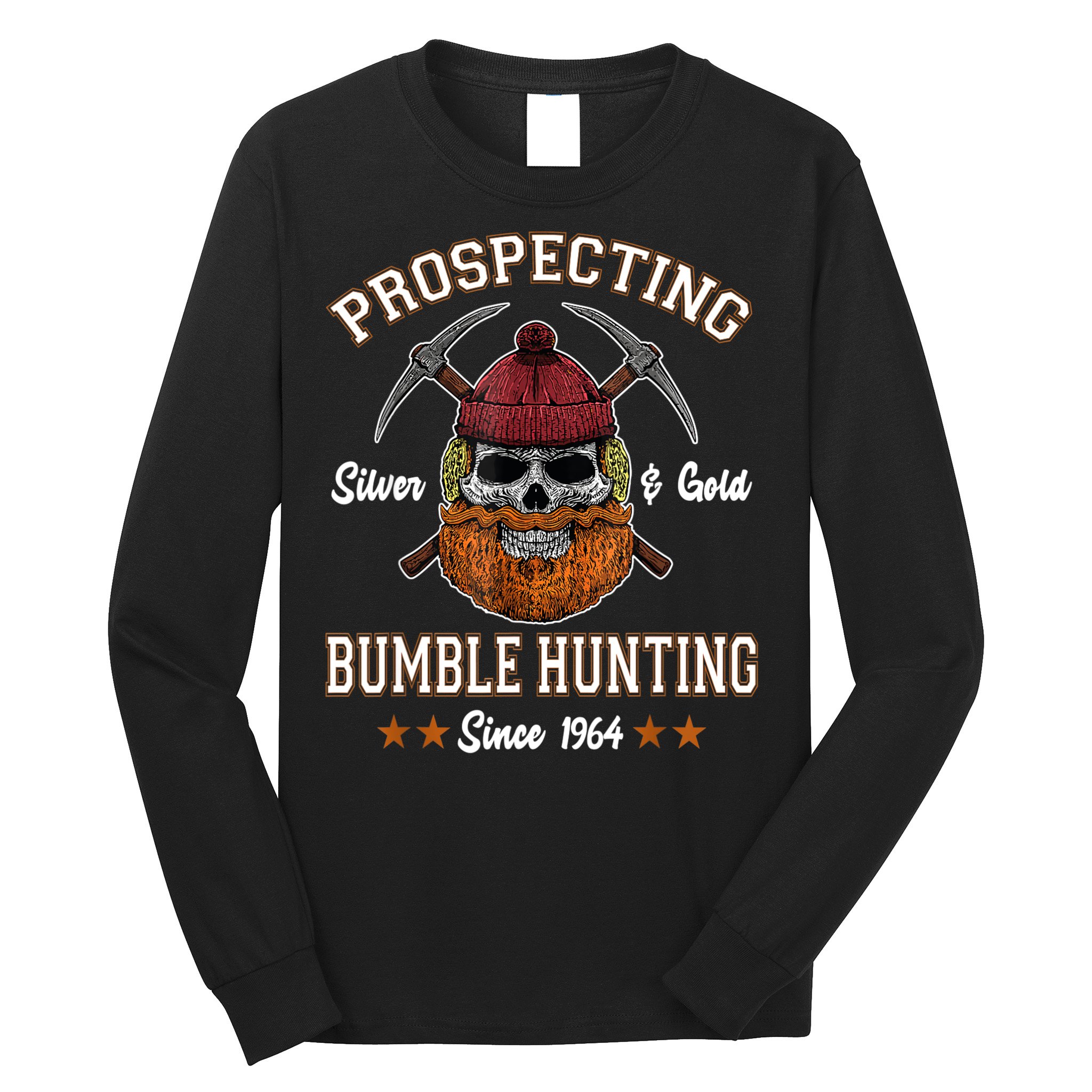 Prospecting Silver & Gold Bumble Hunting Since Long Sleeve Shirt