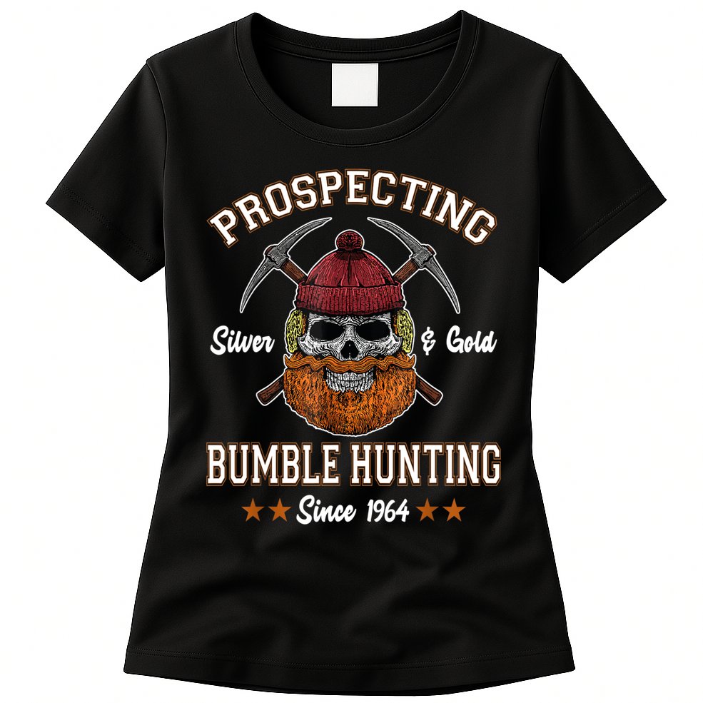Prospecting Silver & Gold Bumble Hunting Since Womens T-Shirt