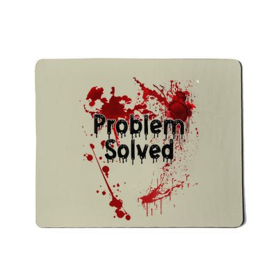 Problem Solved Halloween Print Mousepad