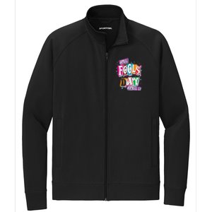 Prank Silly Happy April Fools Day Joke Funny Jest Wisecrack Funny Gift Stretch Full-Zip Cadet Jacket