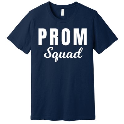 Prom Squad High School Dance Best Friends Friendships Prom Night Formal Event Premium T-Shirt