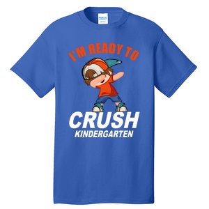 Preschool School Im Ready To Crush Kindergarten Cute Gift Tall T-Shirt