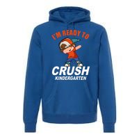 Preschool School Im Ready To Crush Kindergarten Cute Gift Premium Hoodie