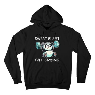 Panda Sweat Is Just Fat Crying Gym Gift Hoodie