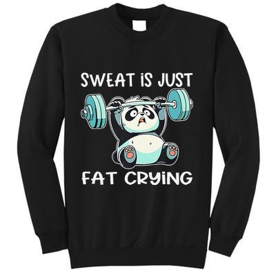 Panda Sweat Is Just Fat Crying Gym Gift Sweatshirt