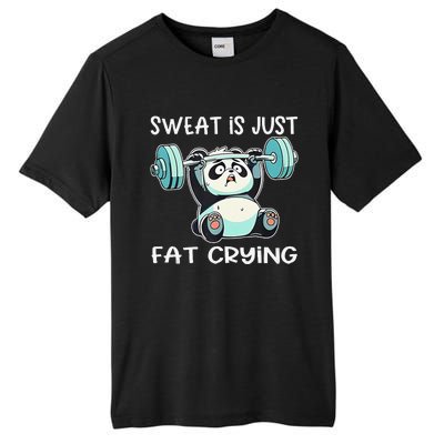 Panda Sweat Is Just Fat Crying Gym Gift Tall Fusion ChromaSoft Performance T-Shirt