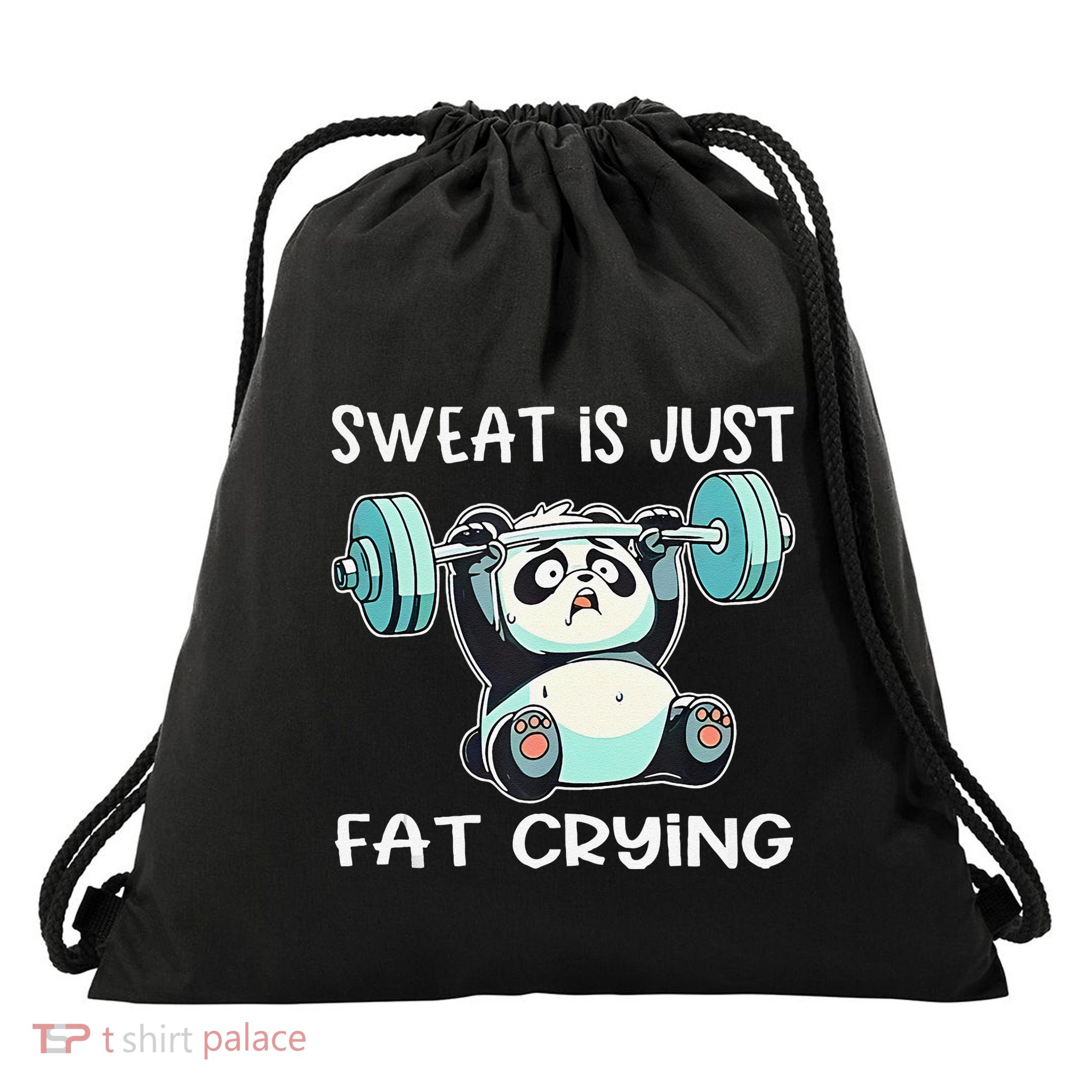 Panda Sweat Is Just Fat Crying Gym Gift Drawstring Bag