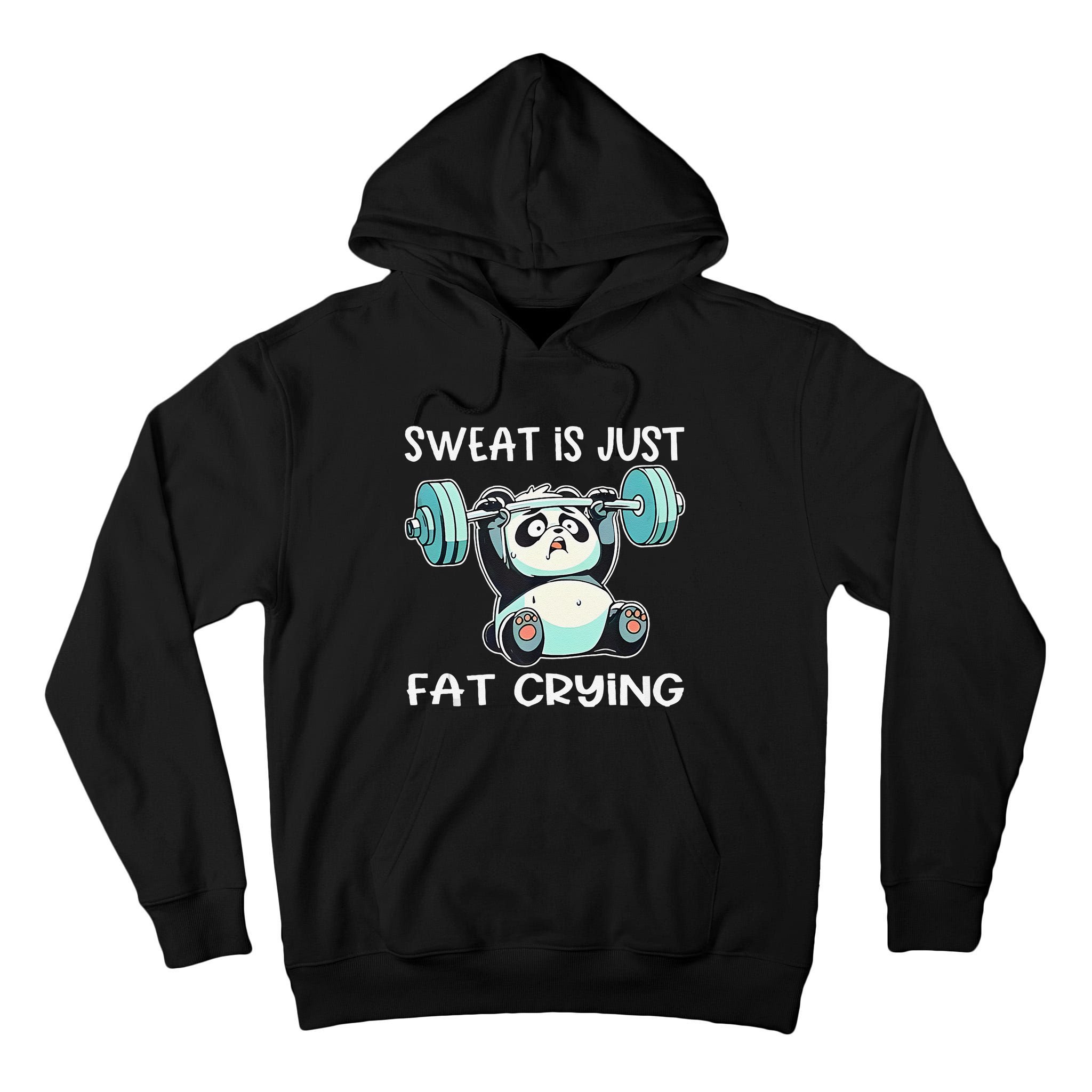 Panda Sweat Is Just Fat Crying Gym Gift Tall Hoodie