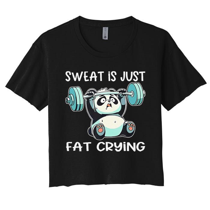 Panda Sweat Is Just Fat Crying Gym Gift Women's Crop Top Tee