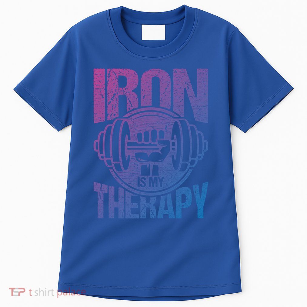 Powerlifting Strong Iron Is My Therapy Fitness Gym Gift Tall T-Shirt