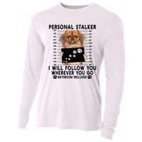 Personal Stalker I Will Follow You Pekingese Lover Gift Cooling Performance Long Sleeve Crew