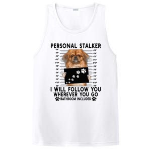 Personal Stalker I Will Follow You Pekingese Lover Gift PosiCharge Competitor Tank