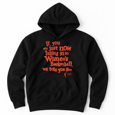 Playa Society If You Just Now Tuning Into Basketball We Told You So Oran Hoodie